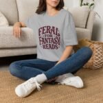 Feral for Fantasy Reads T-Shirt