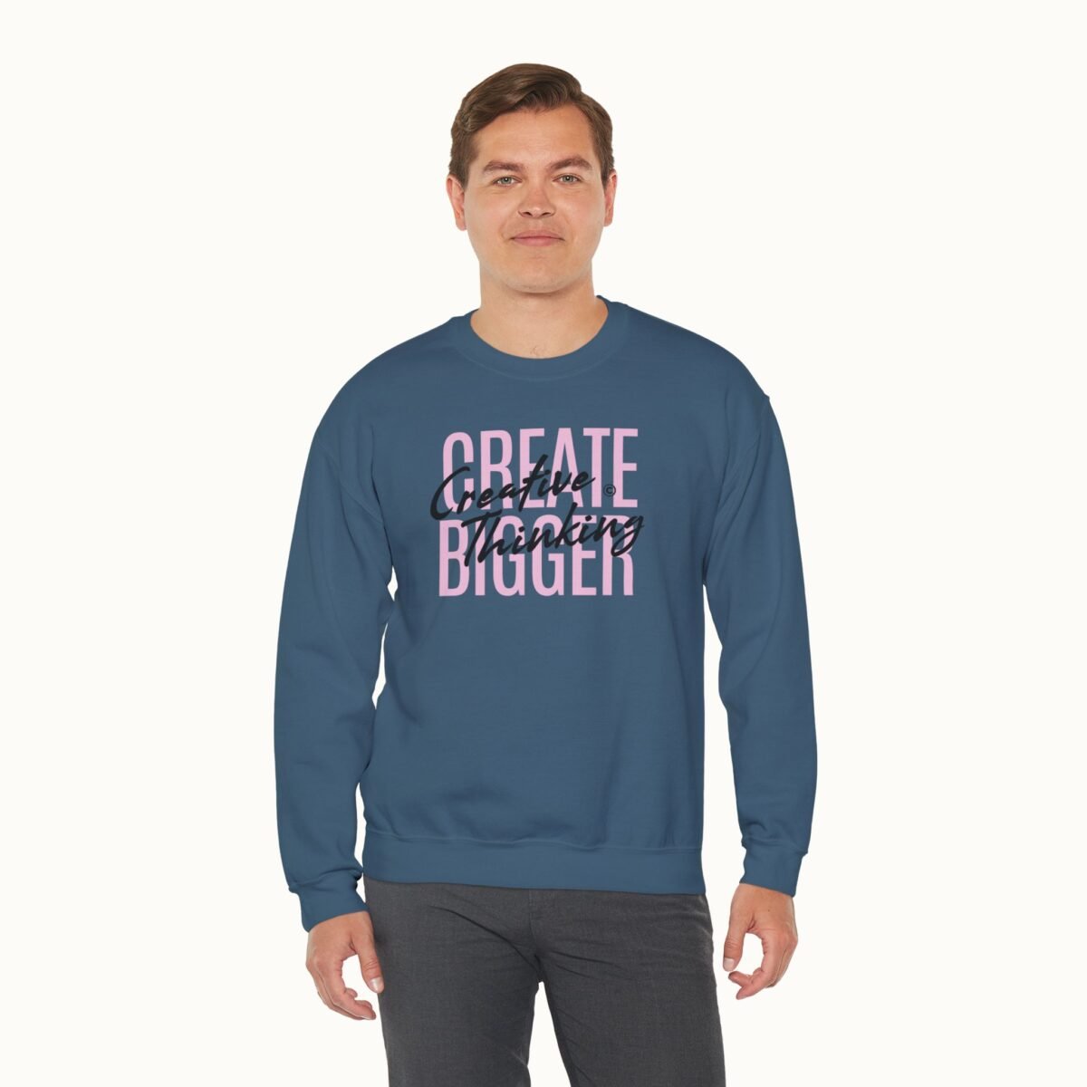 Create Bigger: Creative Thinking Sweatshirt