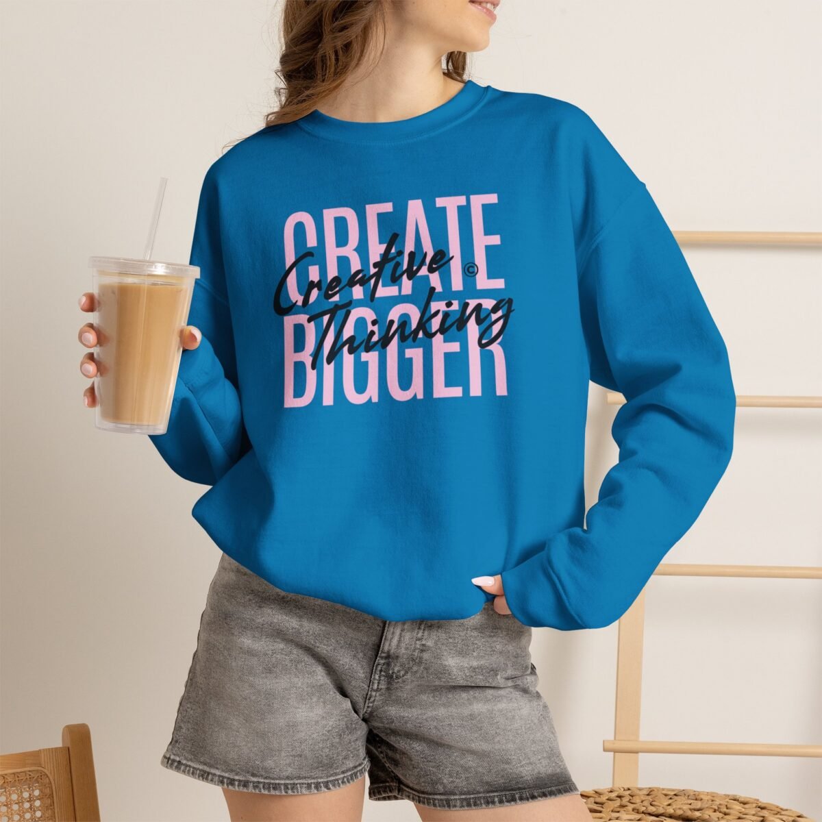 Create Bigger: Creative Thinking Sweatshirt