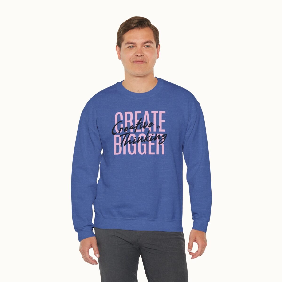 Create Bigger: Creative Thinking Sweatshirt