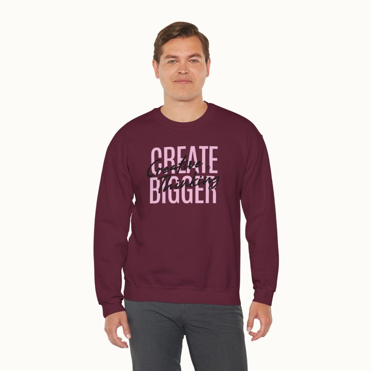 Create Bigger: Creative Thinking Sweatshirt