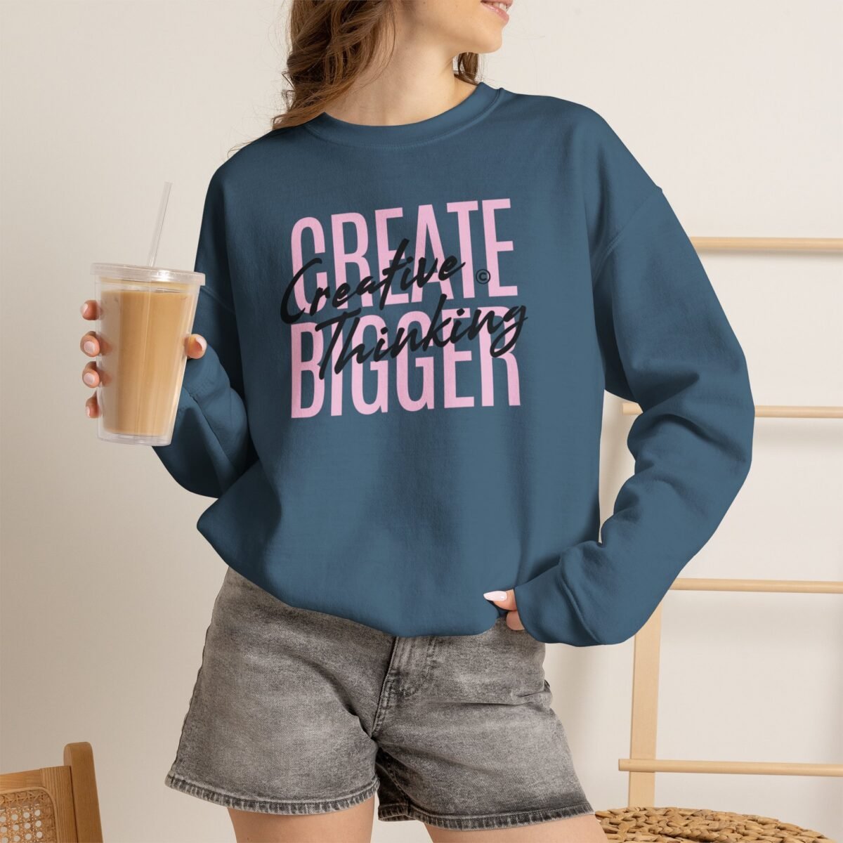 Create Bigger: Creative Thinking Sweatshirt