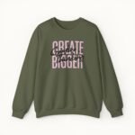 Create Bigger: Creative Thinking Sweatshirt