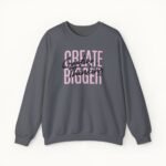 Create Bigger: Creative Thinking Sweatshirt