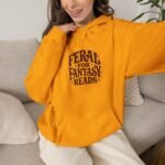 Feral for Fantasy Reads Hoodie