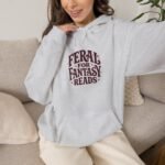 Feral for Fantasy Reads Hoodie