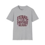 Feral for Fantasy Reads T-Shirt