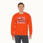 Create Bigger: Creative Thinking Sweatshirt