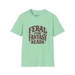 Feral for Fantasy Reads T-Shirt