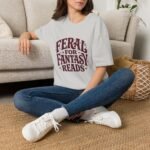 Feral for Fantasy Reads T-Shirt