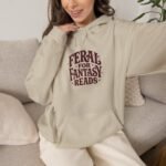 Feral for Fantasy Reads Hoodie