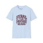 Feral for Fantasy Reads T-Shirt