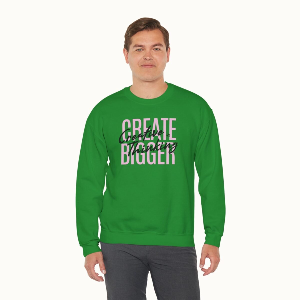 Create Bigger: Creative Thinking Sweatshirt