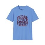 Feral for Fantasy Reads T-Shirt