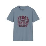 Feral for Fantasy Reads T-Shirt