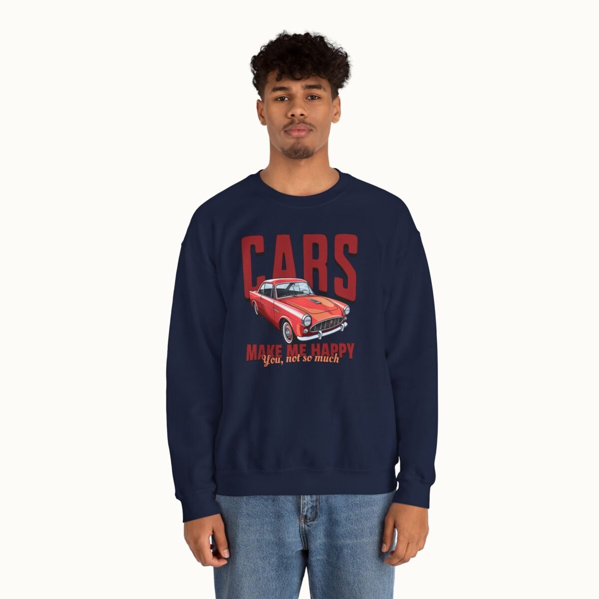 Cars Make Me Happy Sweatshirt