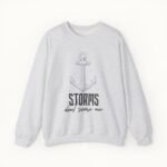 Storms Don't Scare Me Sweatshirt