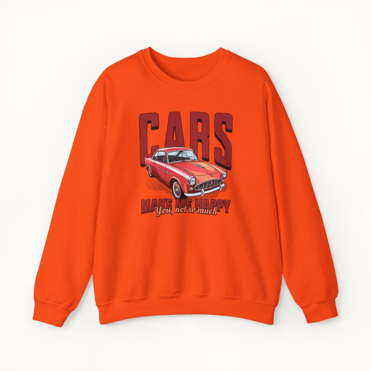 Cars Make Me Happy Sweatshirt