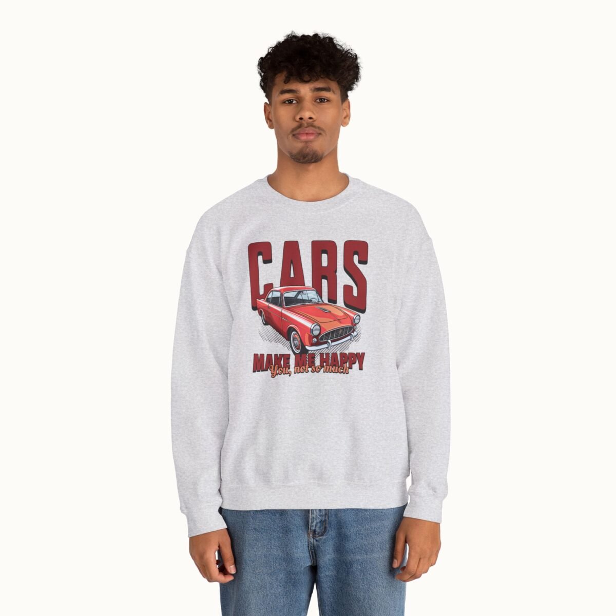 Cars Make Me Happy Sweatshirt