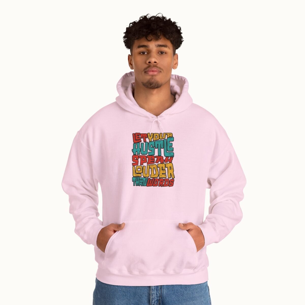 Let Your Hustle Speak Louder Than Words Hoodie