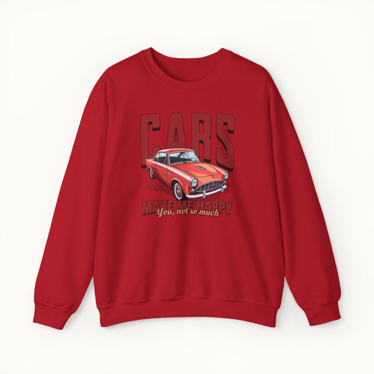 Cars Make Me Happy Sweatshirt