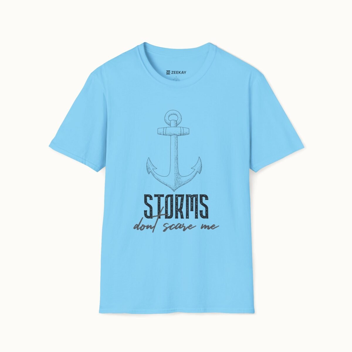 Storms Don’t Scare Me T-Shirt