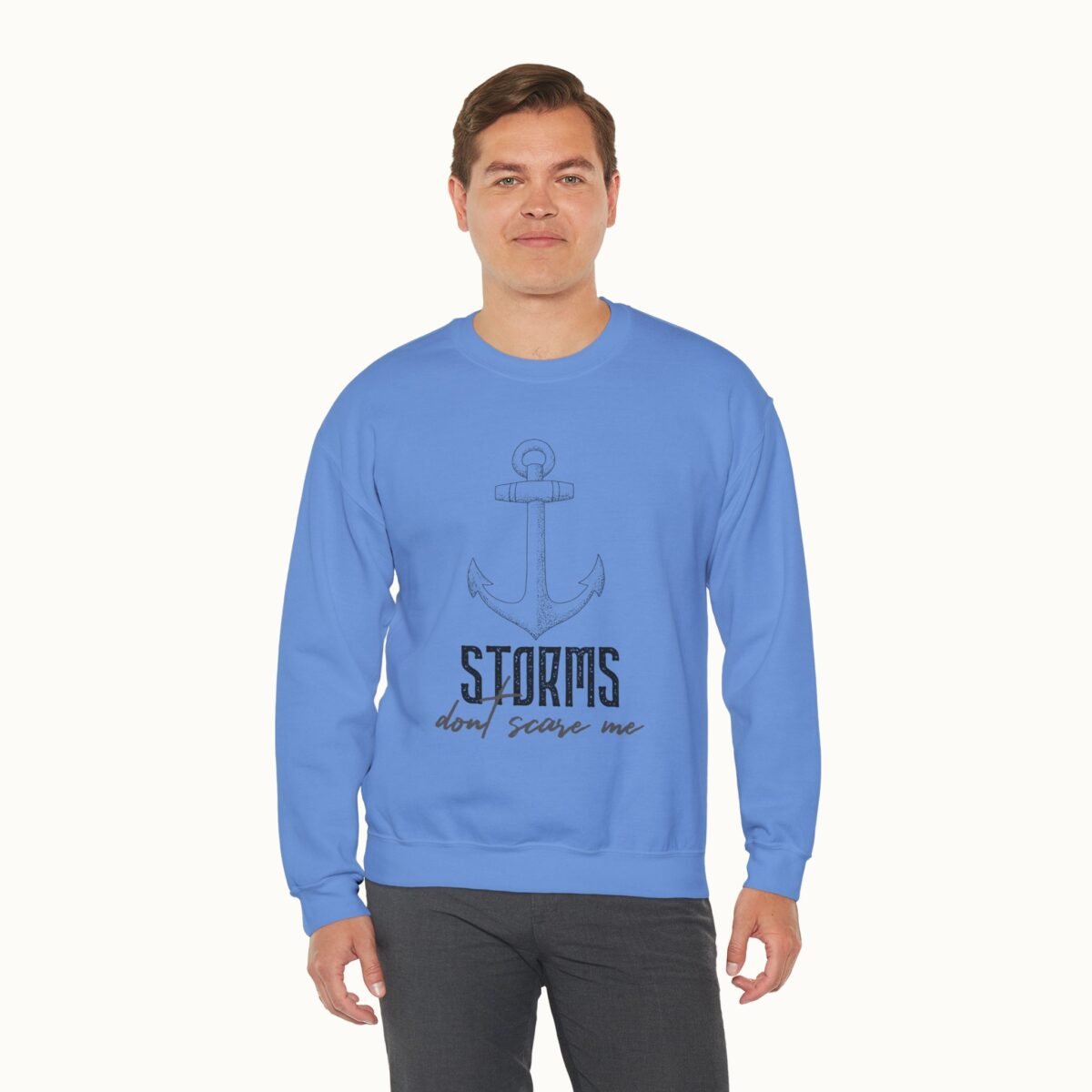 Storms Don't Scare Me Sweatshirt