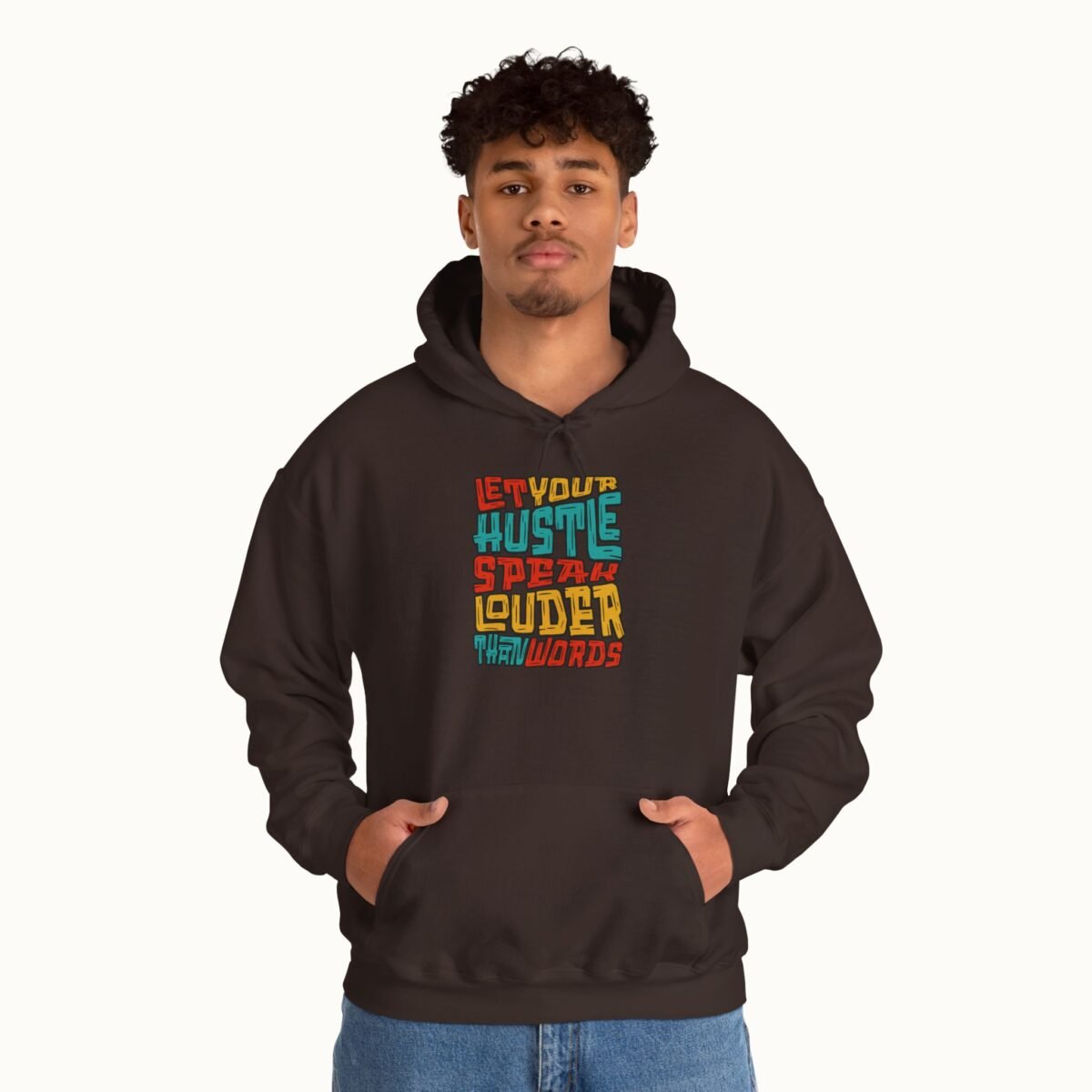 Let Your Hustle Speak Louder Than Words Hoodie