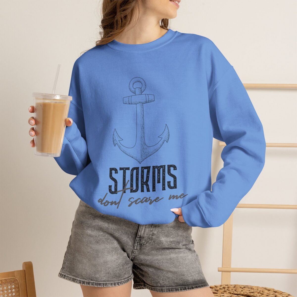 Storms Don't Scare Me Sweatshirt