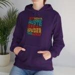Let Your Hustle Speak Louder Than Words Hoodie