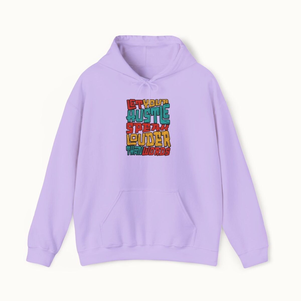 Let Your Hustle Speak Louder Than Words Hoodie