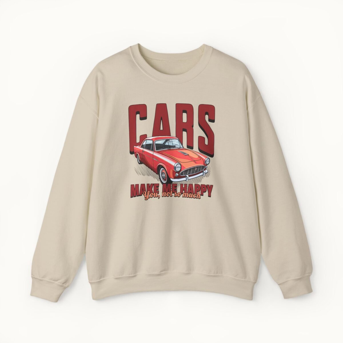 Cars Make Me Happy Sweatshirt
