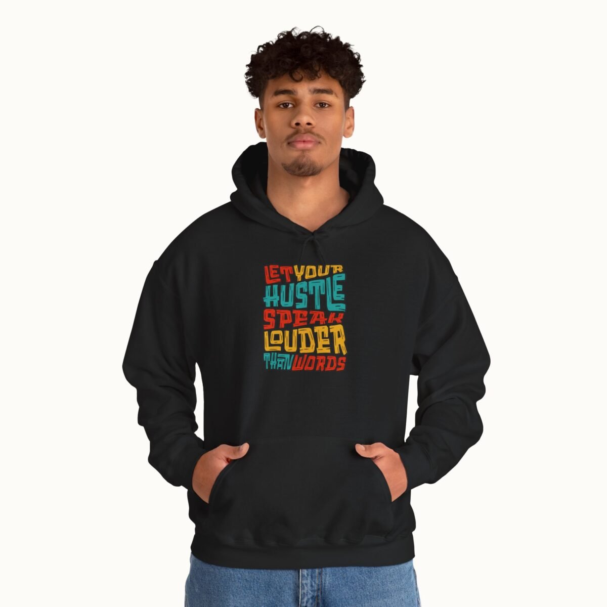 Let Your Hustle Speak Louder Than Words Hoodie