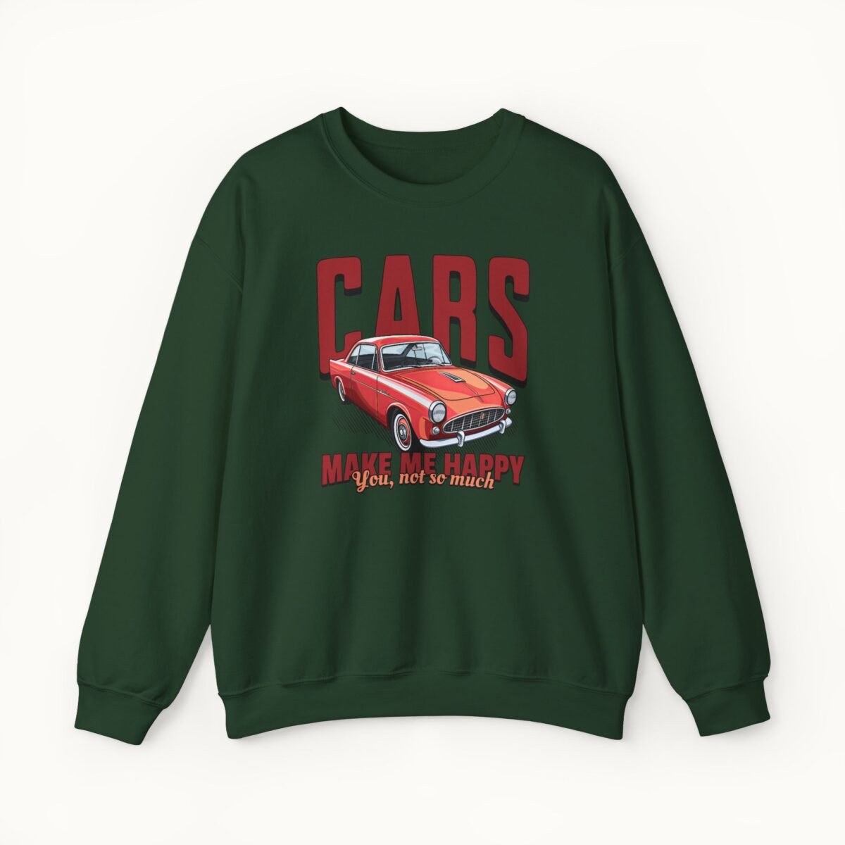 Cars Make Me Happy Sweatshirt