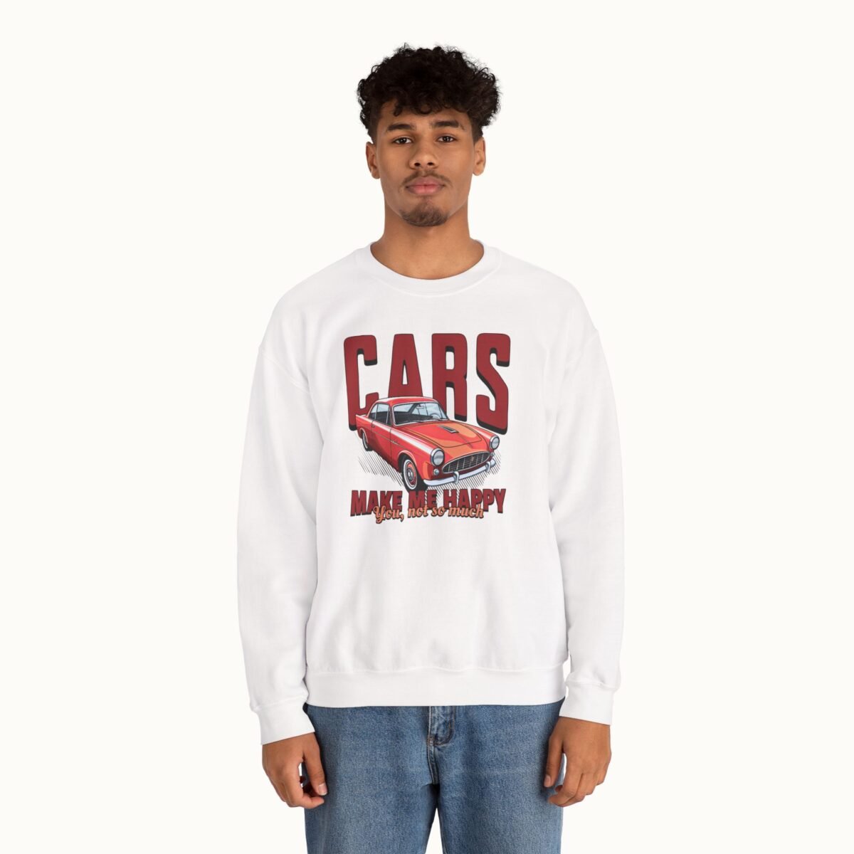 Cars Make Me Happy Sweatshirt