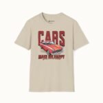 Cars Make Me Happy T-Shirt