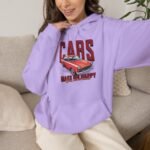 Cars Make Me Happy Hoodie