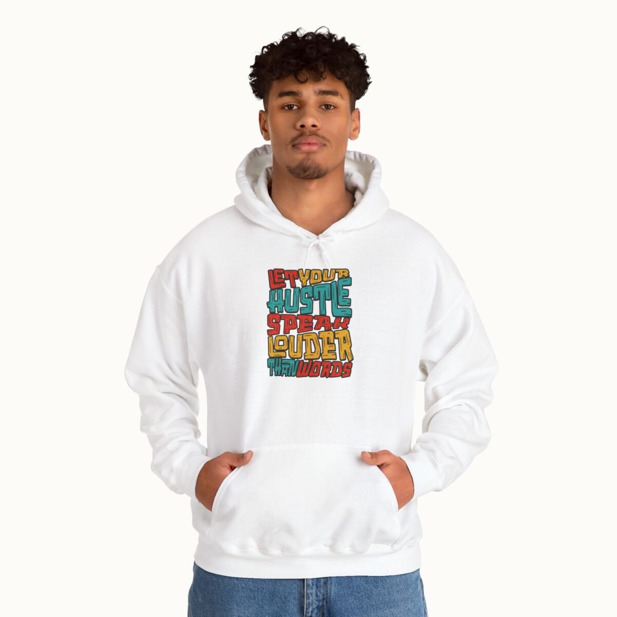 Let Your Hustle Speak Louder Than Words Hoodie