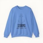 Storms Don't Scare Me Sweatshirt
