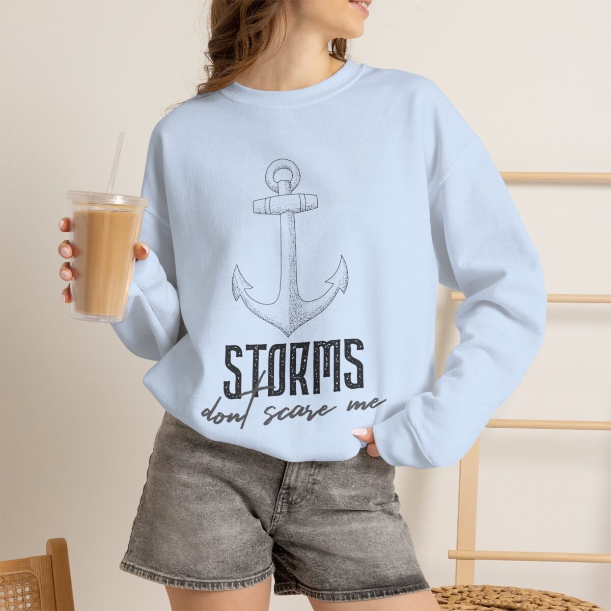 Storms Don't Scare Me Sweatshirt
