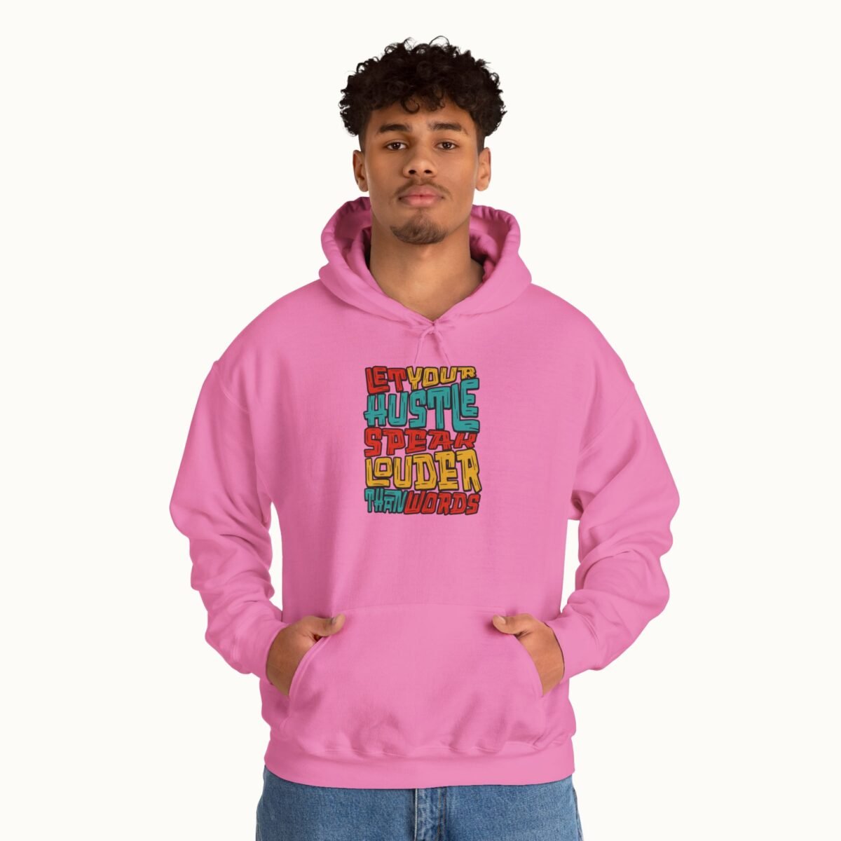 Let Your Hustle Speak Louder Than Words Hoodie