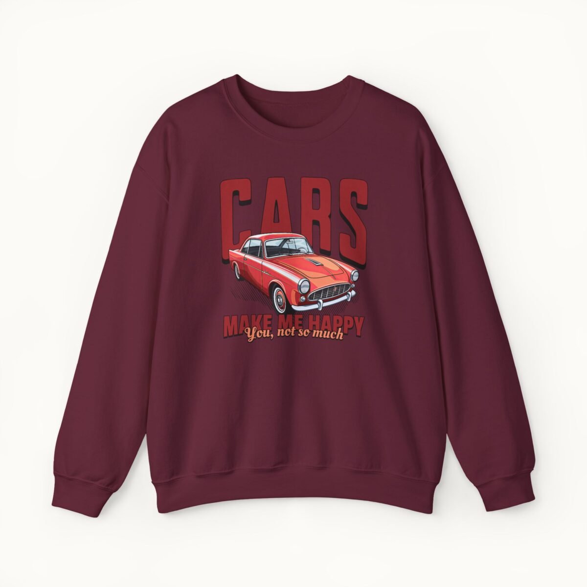 Cars Make Me Happy Sweatshirt