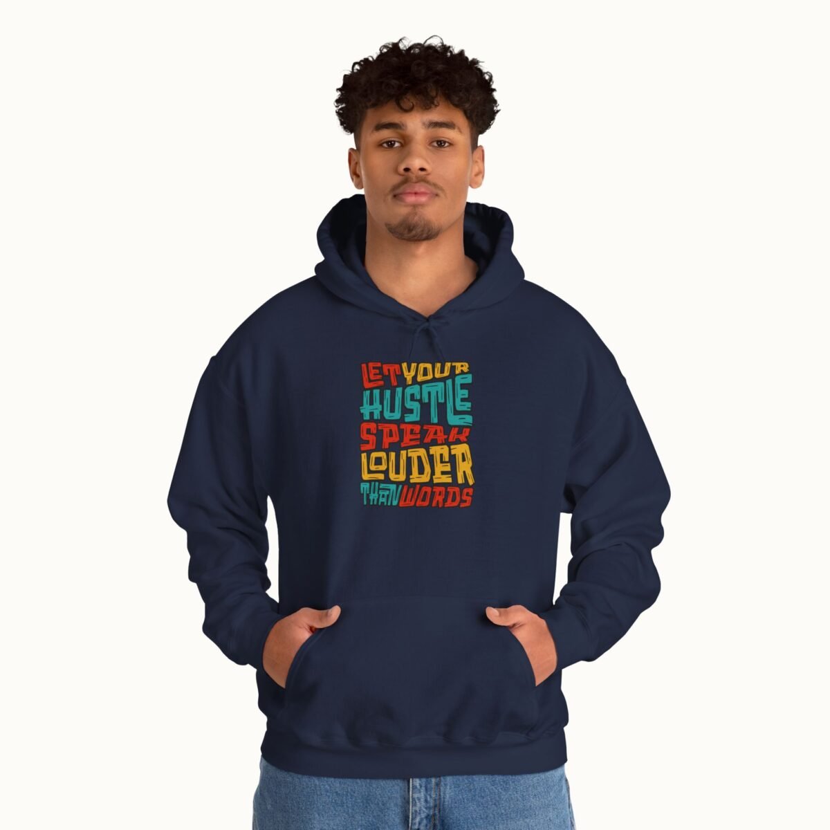 Let Your Hustle Speak Louder Than Words Hoodie