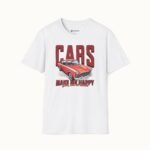 Cars Make Me Happy T-Shirt