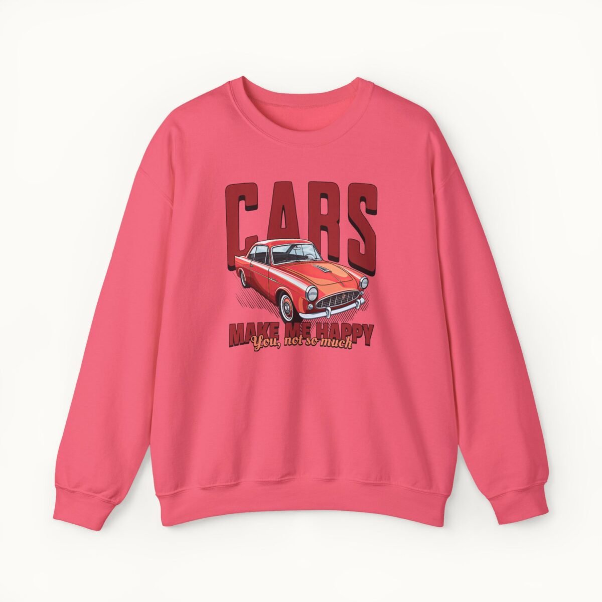 Cars Make Me Happy Sweatshirt