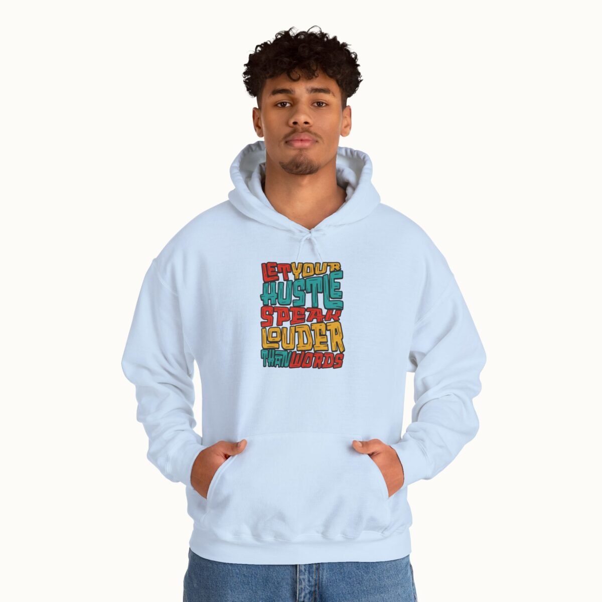 Let Your Hustle Speak Louder Than Words Hoodie