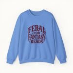 Feral for Fantasy Reads Sweatshirt