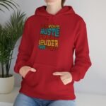 Let Your Hustle Speak Louder Than Words Hoodie