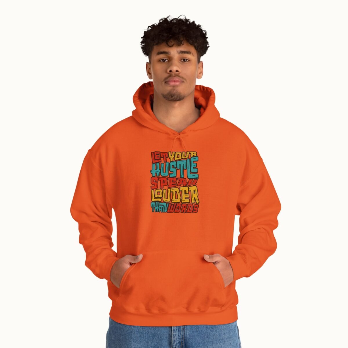 Let Your Hustle Speak Louder Than Words Hoodie