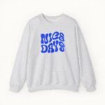 Nice Days Retro Sweatshirt